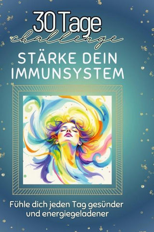 Stärke dein Immunsystem