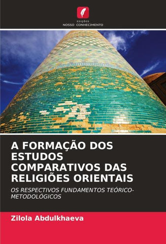 A FORMAÇÃO DOS ESTUDOS COMPARATIVOS DAS RELIGIÕES ORIENTAIS