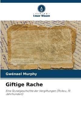 Giftige Rache