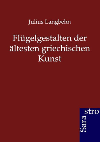 Flügelgestalten der ältesten griechischen Kunst
