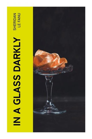 In a Glass Darkly