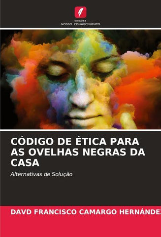 CÓDIGO DE ÉTICA PARA AS OVELHAS NEGRAS DA CASA