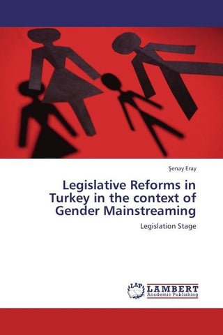 Legislative Reforms in Turkey in the context of Gender Mainstreaming