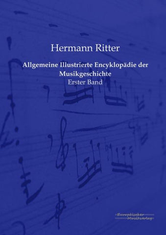 Allgemeine Illustrierte Encyklopädie der Musikgeschichte