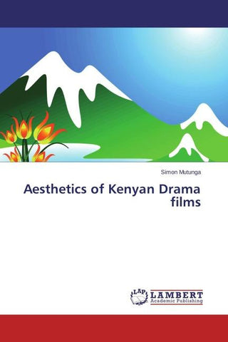 Aesthetics of Kenyan Drama films