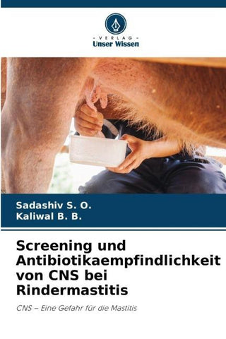 Screening und Antibiotikaempfindlichkeit von CNS bei Rindermastitis