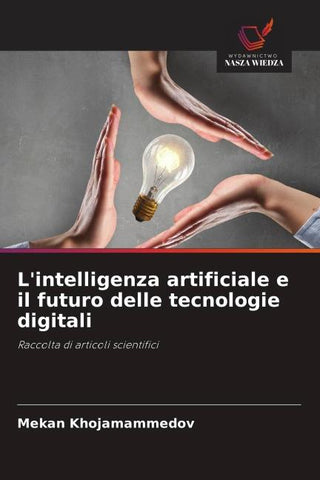 L'intelligenza artificiale e il futuro delle tecnologie digitali