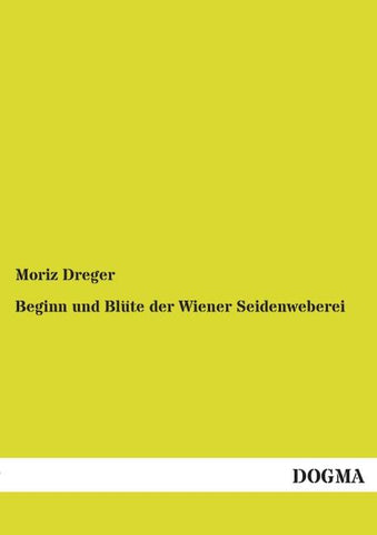 Beginn und Blüte der Wiener Seidenweberei