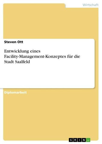 Entwicklung eines Facility-Management-Konzeptes für die Stadt Saalfeld