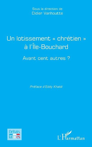 Un lotissement ' chrétien ' à l'Île-Bouchard