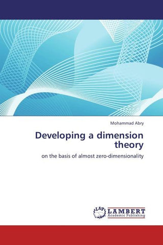 Developing a dimension theory