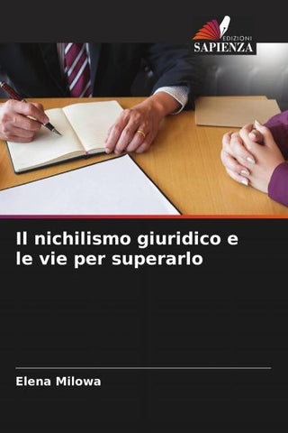 Il nichilismo giuridico e le vie per superarlo