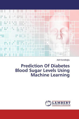 Prediction Of Diabetes Blood Sugar Levels Using Machine Learning