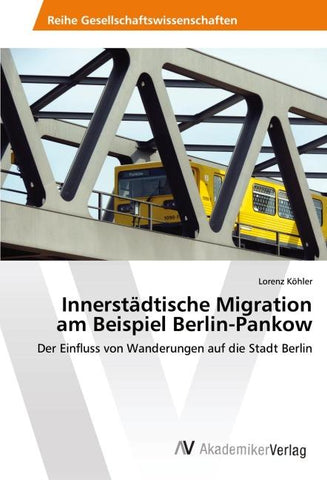 Innerstädtische Migration am Beispiel Berlin-Pankow