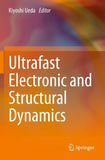 Ultrafast Electronic and Structural Dynamics