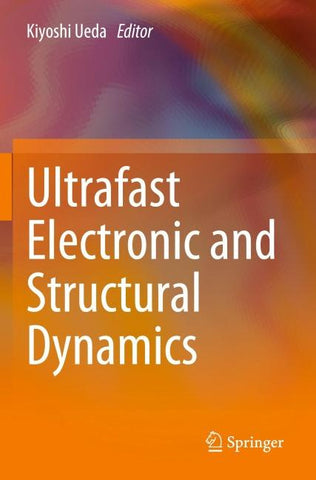 Ultrafast Electronic and Structural Dynamics