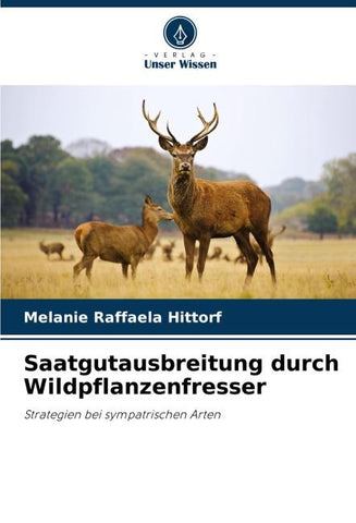 Saatgutausbreitung durch Wildpflanzenfresser