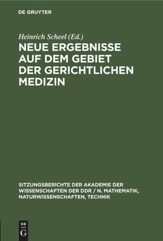 Neue Ergebnisse auf dem Gebiet der gerichtlichen Medizin