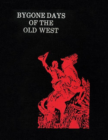 Bygone Days of the Old West (Hardcover)