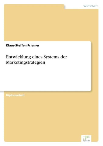 Entwicklung eines Systems der Marketingstrategien