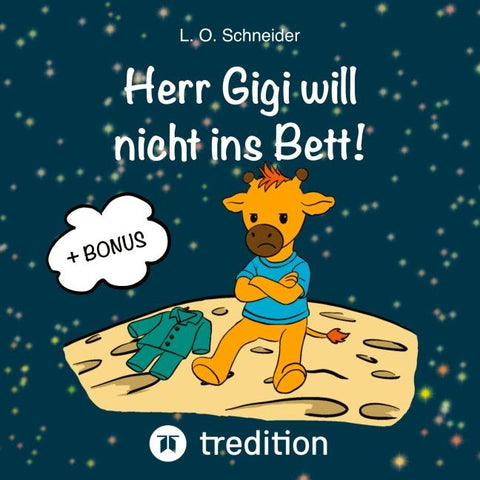 Herr Gigi will nicht ins Bett!