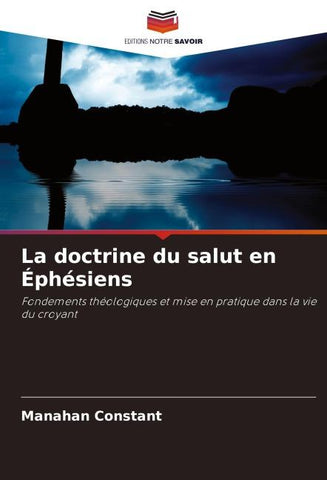 La doctrine du salut en Éphésiens