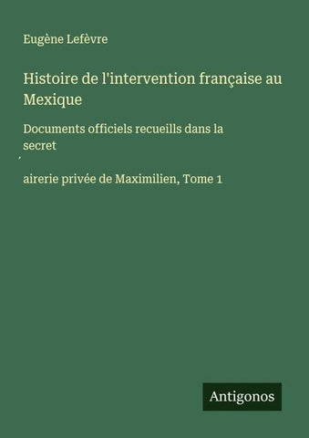 Histoire de l'intervention française au Mexique