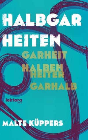 Halbgarheiten