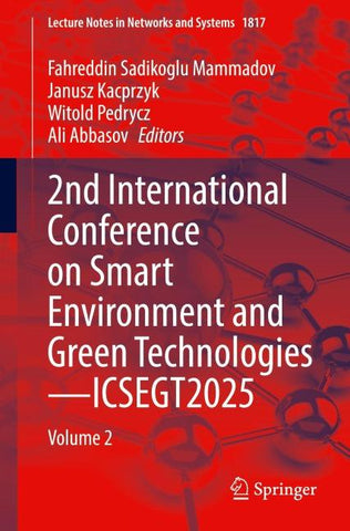 2nd International Conference on Smart Environment and Green Technologies—ICSEGT2025