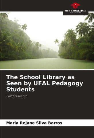 The School Library as Seen by UFAL Pedagogy Students