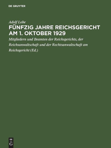 Fünfzig Jahre Reichsgericht am 1. Oktober 1929