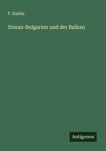 Donau-Bulgarien und der Balkan