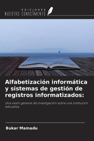 Alfabetización informática y sistemas de gestión de registros informatizados: