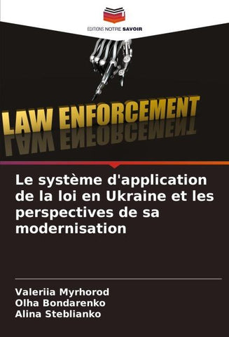 Le système d'application de la loi en Ukraine et les perspectives de sa modernisation