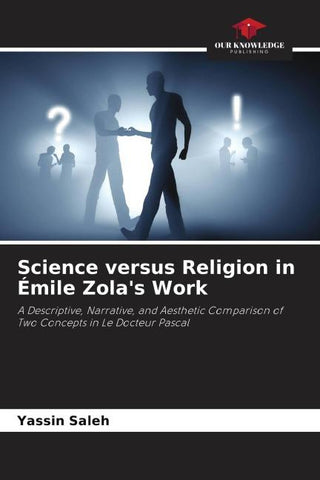 Science versus Religion in Émile Zola's Work