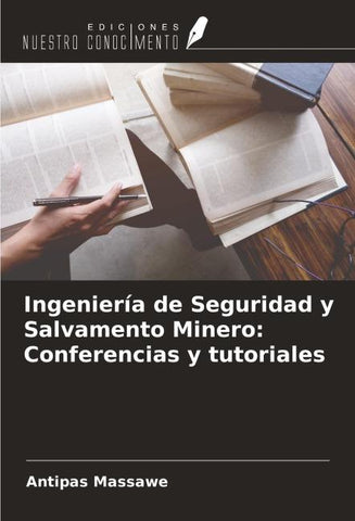 Ingeniería de Seguridad y Salvamento Minero: Conferencias y tutoriales