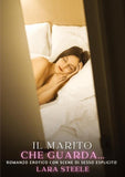 Il marito che guarda...