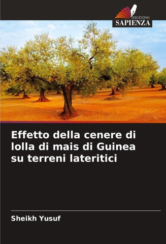 Effetto della cenere di lolla di mais di Guinea su terreni lateritici