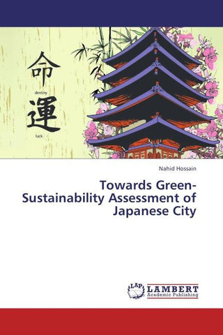 Towards Green- Sustainability Assessment of Japanese City