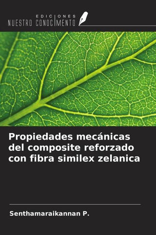 Propiedades mecánicas del composite reforzado con fibra similex zelanica