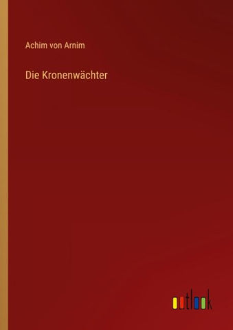 Die Kronenwächter