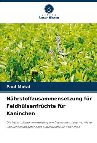 Nährstoffzusammensetzung für Feldhülsenfrüchte für Kaninchen