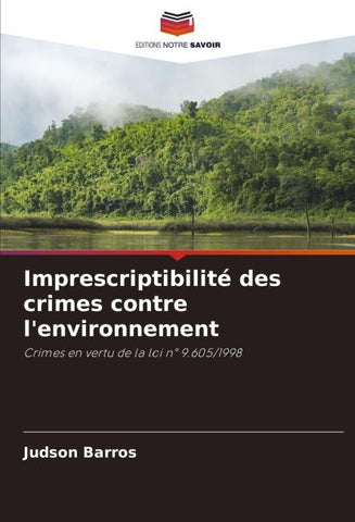 Imprescriptibilité des crimes contre l'environnement