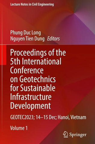 Proceedings of the 5th International Conference on Geotechnics for Sustainable Infrastructure Development