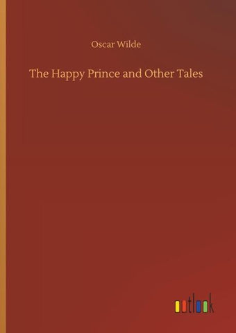 The Happy Prince and Other Tales