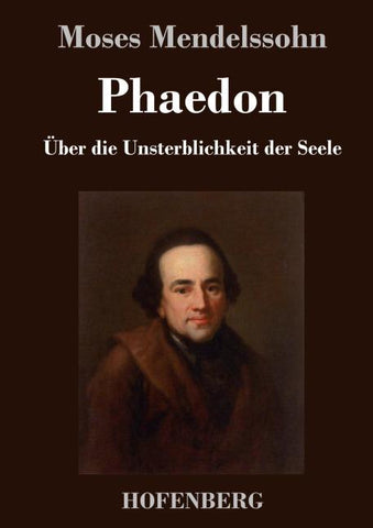 Phaedon oder über die Unsterblichkeit der Seele