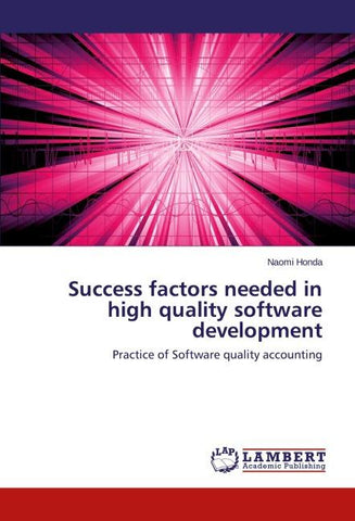 Success factors needed in high quality software development