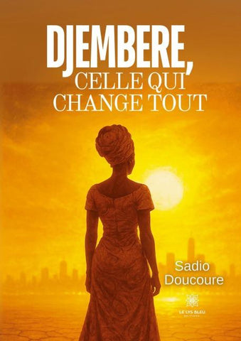 Djembere, celle qui change tout