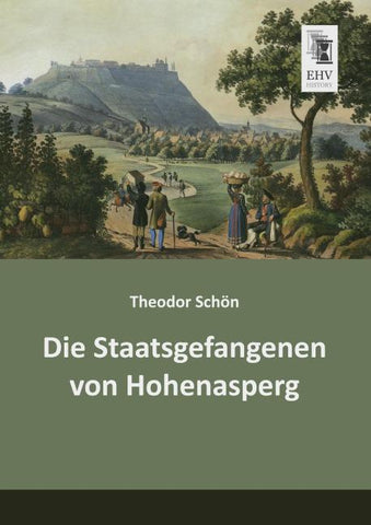 Die Staatsgefangenen von Hohenasperg