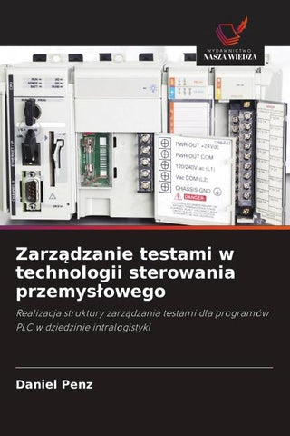 Zarz¿dzanie testami w technologii sterowania przemys¿owego